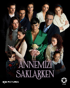Annemizi Saklarken (Esconder a Nuestra Madre)