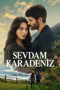 Sevdam Karadeniz (Mi Amor es el Mar Negro)